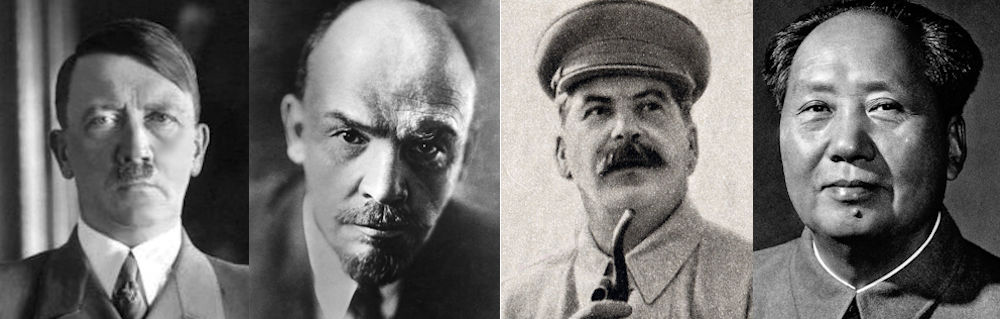 Hitler, Lenin, Stalin, Mao ... their regimes killed millions.